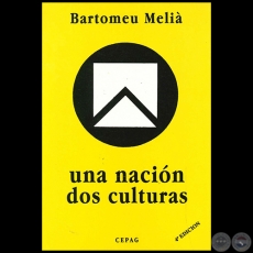 UNA NACIN DOS CULTURAS - Autor: BARTOMEU MELI - Ao 1997